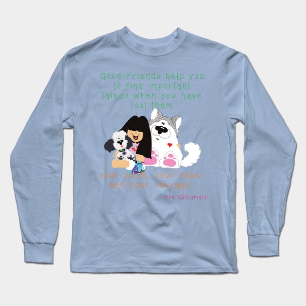 Good Friends help you find important lost things like your smile - puppies dogs Long Sleeve T-Shirt by TanoshiiNeko